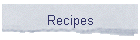 Recipes
